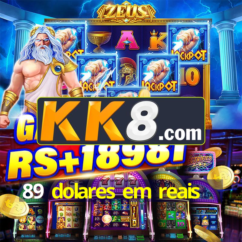 89-dolares-em-reais-o-mais-admirado-nas-apostas